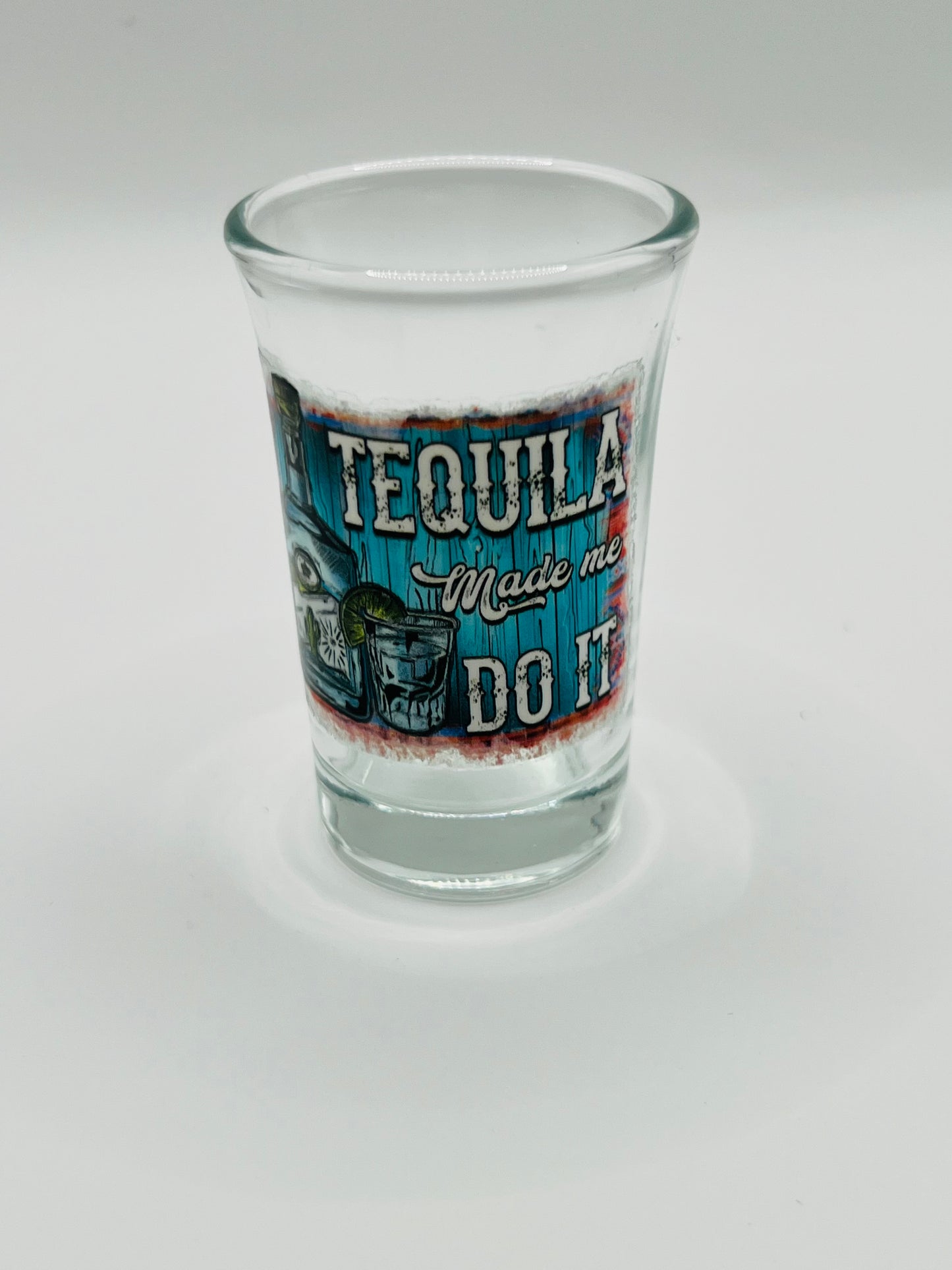 Tequila Made Me Do It