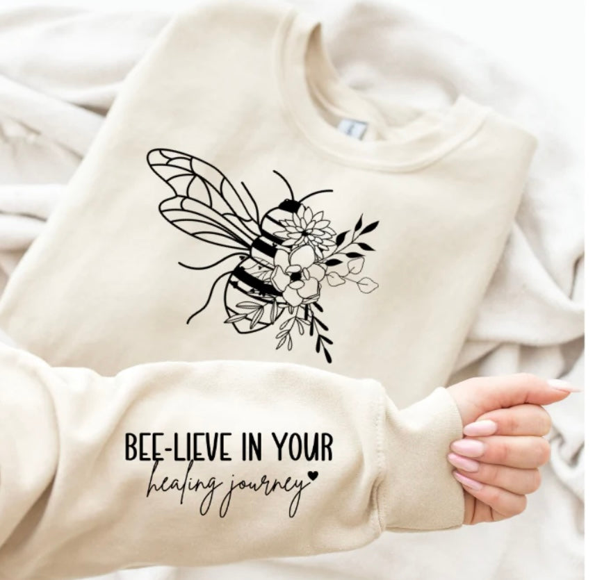 Bee-lieve in yourself Sweatshirt