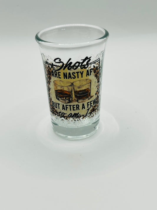 Shot are nasty
